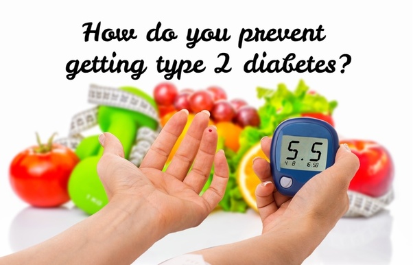 How To Prevent From Getting Diabetes