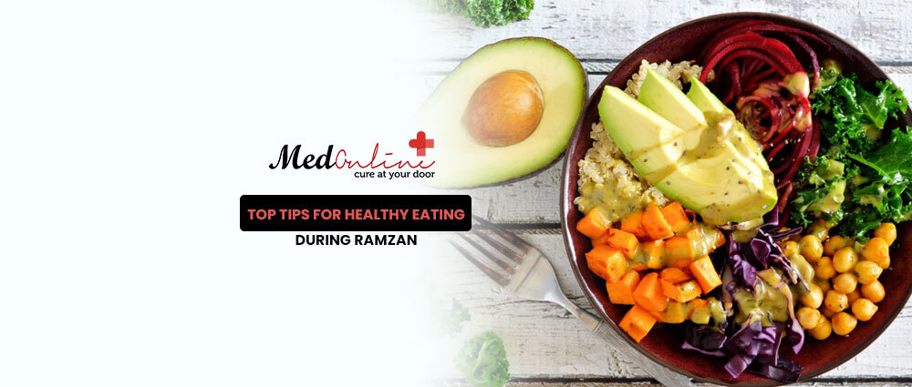 Top Tips for Healthy Eating During Ramzan